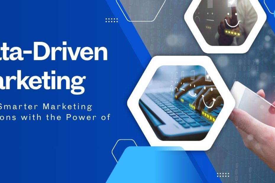 Using Data-Driven Marketing for Better Results
